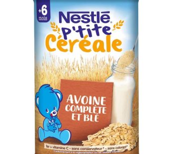 Nestlé  p’tite. céréale avoine. complète. et  Blé 400gr